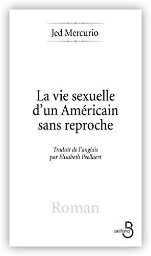 La vie sexuelle d un americain sans reproche