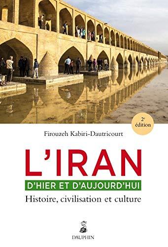 l' iran, d'hier et d'aujourd'hui  