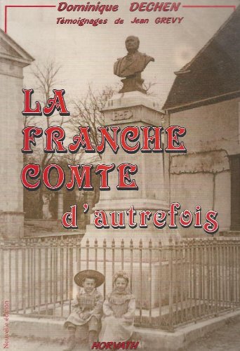 Franche-comte autrefois (la)