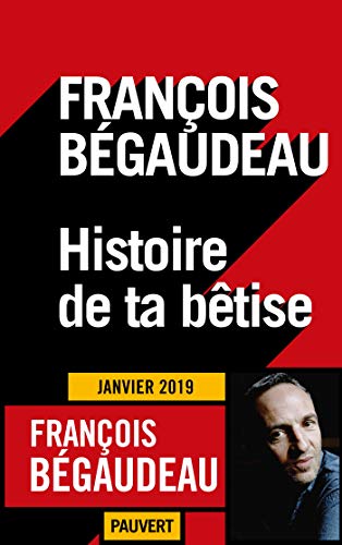 histoire de ta bêtise