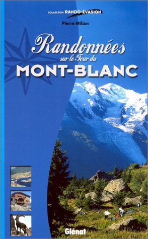 Randonnees sur le tour du mont blanc