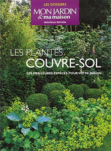 Plantes couvre-sol (les)