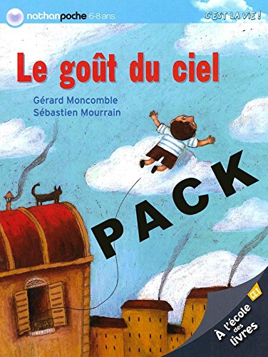 le goût du ciel : pack de 6 romans à usage collectif pour la classe  