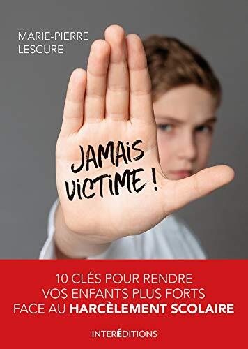 jamais victime !