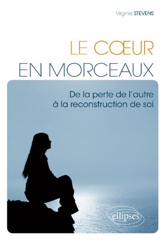 le coeur en morceaux  