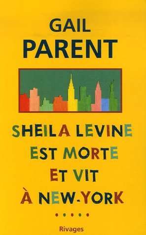 Sheila levine est morte et vit a new-york