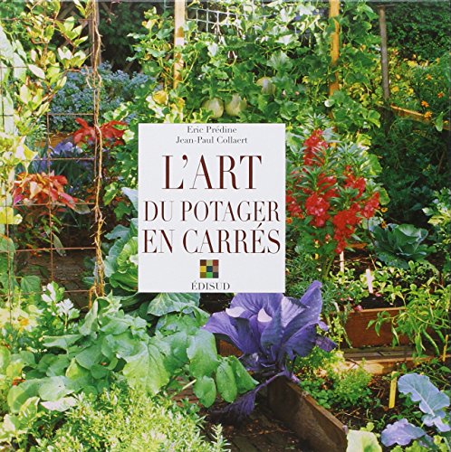 Art du potager en carres (l )