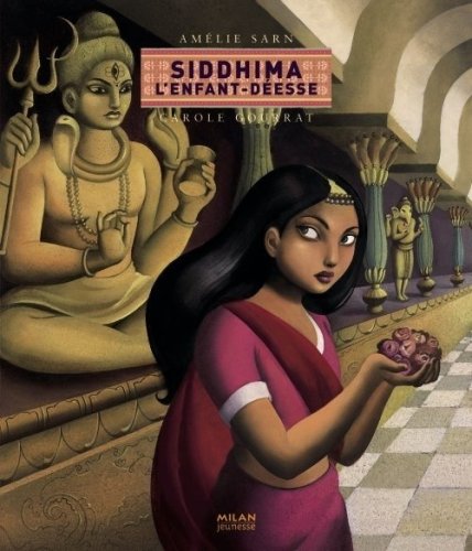 siddhima, l'enfant-déesse