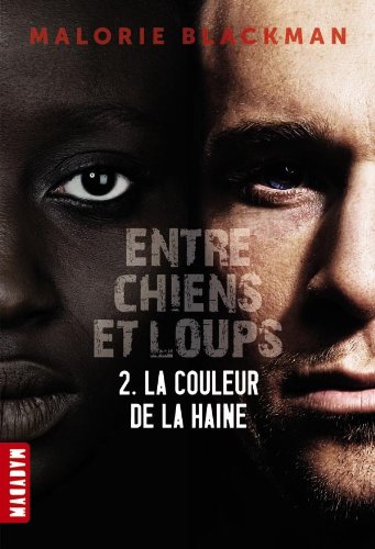 entre chiens et loups, t02. la couleur de la haine [2]