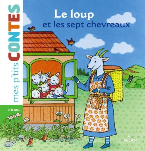 Couverture: le loup et les sept chevreaux le loup et les sept chevreaux