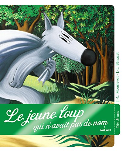 le jeune loup qui n'avait pas de nom  