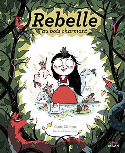 rebelle au bois charmant