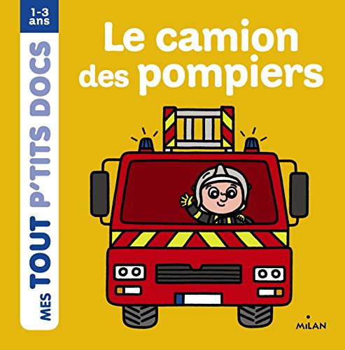 Couverture: Le camion des pompiers Le camion des pompiers