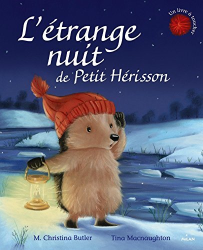 Étrange nuit de Petit Hérisson (L )