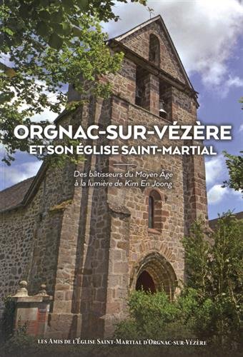orgnac-sur- vézère et son eglise saint-martial