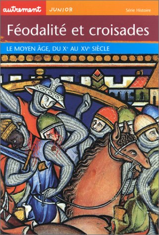 feodalite et croisades (french edition)