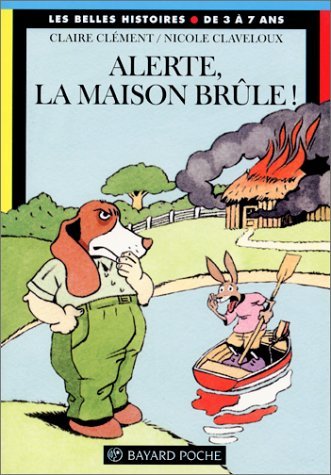 Alerte, la maison brûle !