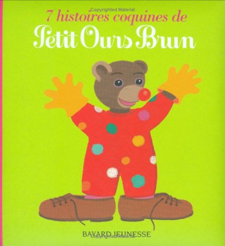 7 histoires coquines de petit ours brun