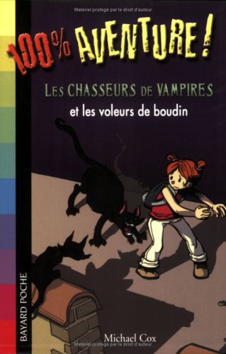 Les chasseurs de vampires et les voleurs de boudin