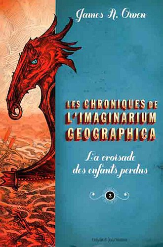 Les chroniques de l imaginarium geographica - la croissade des enfants perdus