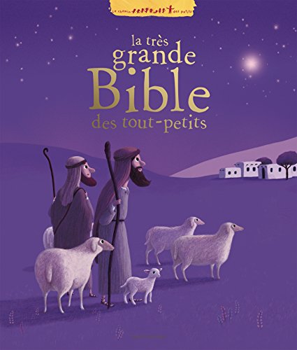 la très grande bible des tout-petits  