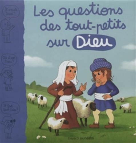 les questions des tout-petits sur dieu  