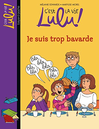 c'est la vie lulu !, tome 30 : je suis trop bavarde