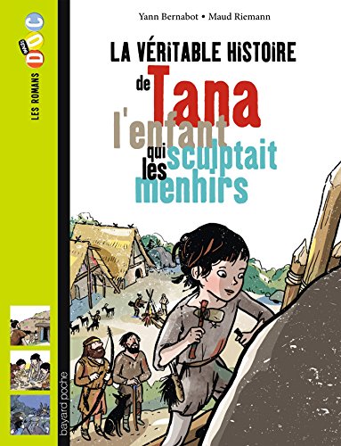 La veritable histoire de tana l enfant qui sculptait des menhirs