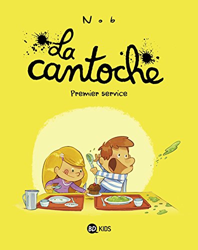 cantoche (la) ; tome 1 : premier service [1]