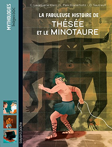 Fabuleuse histoire de thesee et le minotaure (la)