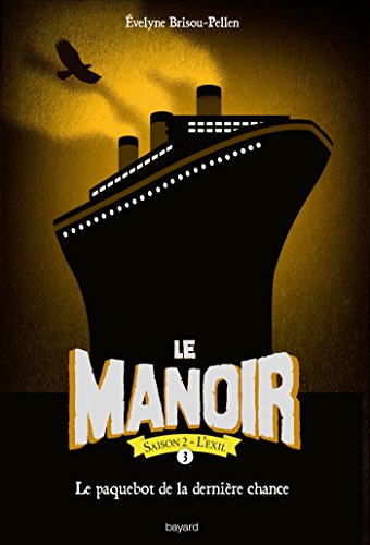 Le manoir saison 2 - l exil