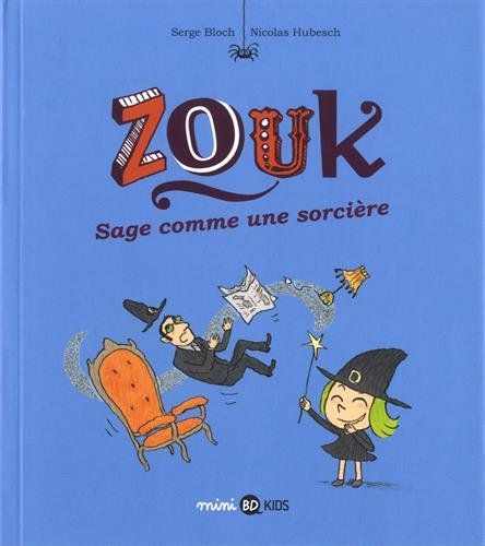 zouk, t09. sage comme une sorcière [9]