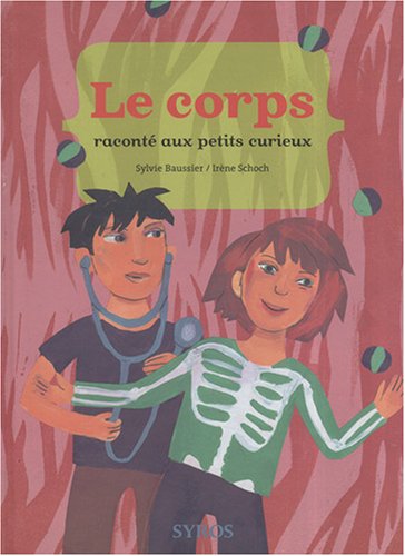 le corps raconté aux petits curieux  