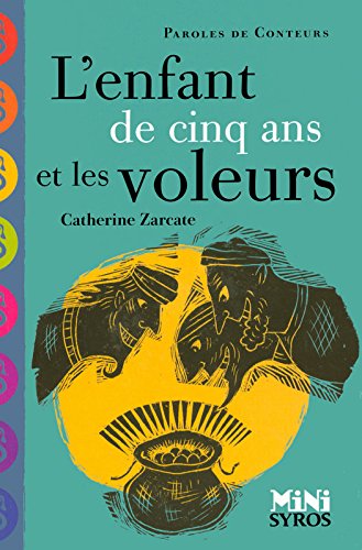 l' enfant de cinq ans et les voleurs  