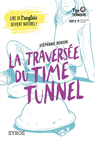 Traversée du time tunnel (La)