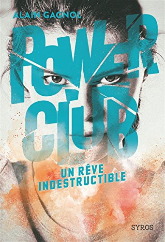 Rêve indestructible (Un)