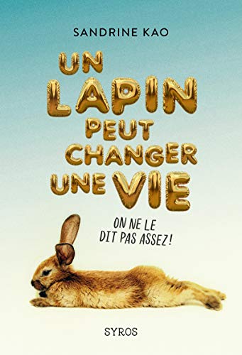 Lapin peut changer une vie (Un)