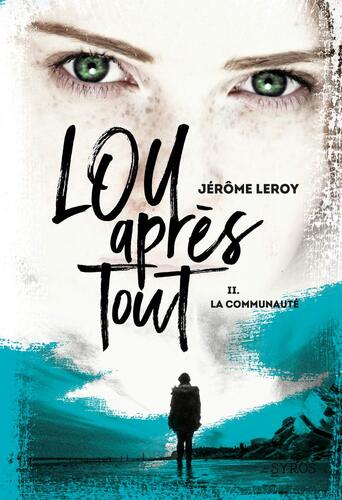 Couverture: lou après tout t.2 la communauté lou après tout t.2 la communauté