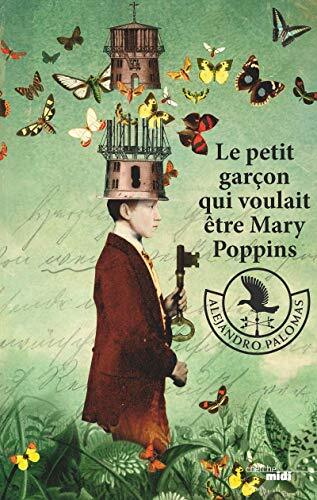 Petit garçon qui voulait être Mary Poppins (Le)