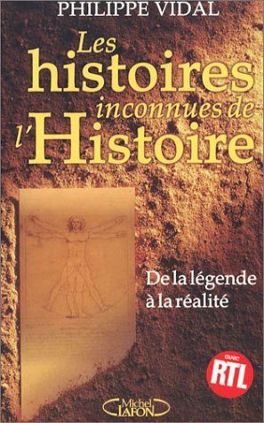 Histoire inconnues de l histoire (les)