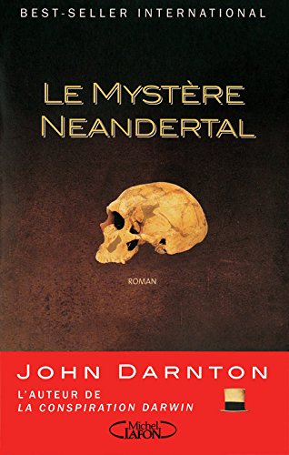 le mystère neandertal  