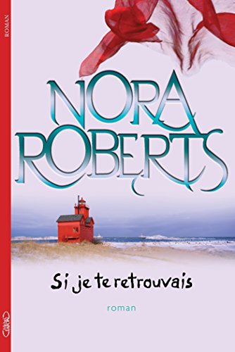 si je te retrouvais