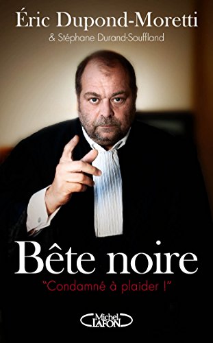 bête noire : condamné à plaider