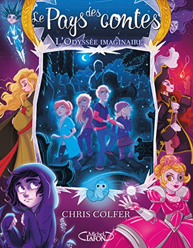 Le pays des contes - l odyssee imaginaire