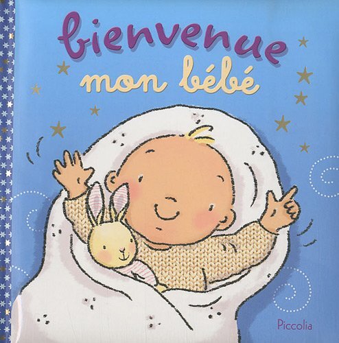 bienvenue mon bébé