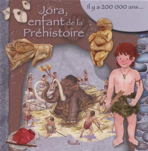 jora, enfant de la préhistoire