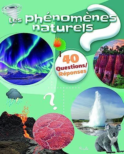 les 40 questions / réponses : phénomènes naturels  