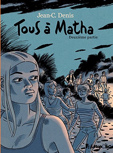 tous à matha [Deuxième partie]