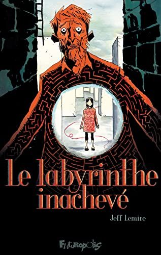 le labyrinthe inachevé  