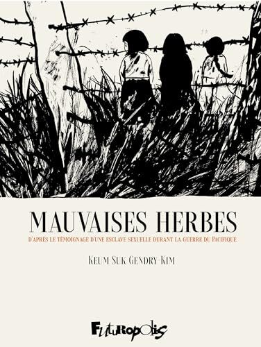 les mauvaises herbes  